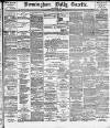 Birmingham Daily Gazette Thursday 09 February 1893 Page 1