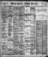 Birmingham Daily Gazette Friday 05 May 1893 Page 1