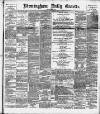 Birmingham Daily Gazette Monday 05 November 1894 Page 1