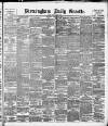 Birmingham Daily Gazette Saturday 12 January 1895 Page 1