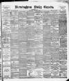Birmingham Daily Gazette Wednesday 30 January 1895 Page 1