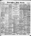 Birmingham Daily Gazette Thursday 21 February 1895 Page 1