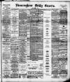 Birmingham Daily Gazette Friday 22 March 1895 Page 1