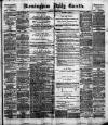 Birmingham Daily Gazette Thursday 04 July 1895 Page 1