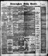 Birmingham Daily Gazette Friday 02 August 1895 Page 1
