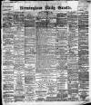 Birmingham Daily Gazette Monday 02 September 1895 Page 1