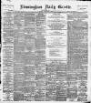 Birmingham Daily Gazette Tuesday 03 September 1895 Page 1