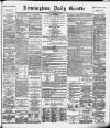 Birmingham Daily Gazette Friday 01 November 1895 Page 1