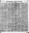Birmingham Daily Gazette Saturday 07 December 1895 Page 1
