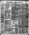 Birmingham Daily Gazette Monday 12 October 1896 Page 1