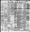 Birmingham Daily Gazette Tuesday 02 November 1897 Page 1