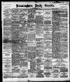 Birmingham Daily Gazette Friday 10 December 1897 Page 1