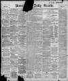 Birmingham Daily Gazette Monday 22 August 1898 Page 1