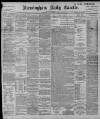 Birmingham Daily Gazette Wednesday 02 November 1898 Page 1