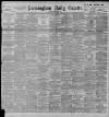 Birmingham Daily Gazette Saturday 12 November 1898 Page 1