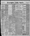 Birmingham Daily Gazette Friday 25 November 1898 Page 1