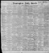 Birmingham Daily Gazette Saturday 26 November 1898 Page 1