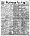Birmingham Daily Gazette Friday 06 December 1907 Page 1