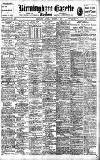 Birmingham Daily Gazette Saturday 07 December 1907 Page 1