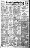 Birmingham Daily Gazette Saturday 04 January 1908 Page 1