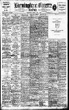 Birmingham Daily Gazette Friday 05 June 1908 Page 1