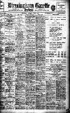 Birmingham Daily Gazette Thursday 01 July 1909 Page 1