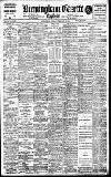 Birmingham Daily Gazette Tuesday 15 February 1910 Page 1
