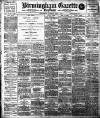 Birmingham Daily Gazette Saturday 02 July 1910 Page 1