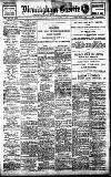 Birmingham Daily Gazette Monday 09 January 1911 Page 1