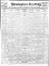 Birmingham Daily Gazette Friday 13 March 1914 Page 1