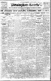 Birmingham Daily Gazette Thursday 29 June 1916 Page 1