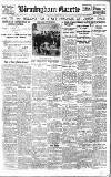 Birmingham Daily Gazette Saturday 04 May 1918 Page 1
