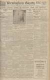 Birmingham Daily Gazette Tuesday 11 March 1919 Page 1