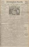 Birmingham Daily Gazette Saturday 09 August 1919 Page 1