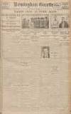 Birmingham Daily Gazette Monday 17 May 1926 Page 1