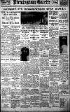 Birmingham Daily Gazette Saturday 17 May 1930 Page 1