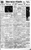 Birmingham Daily Gazette Tuesday 12 August 1930 Page 1