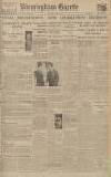 Birmingham Daily Gazette Friday 03 July 1931 Page 1