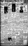 Birmingham Daily Gazette Thursday 03 May 1934 Page 1