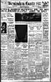 Birmingham Daily Gazette Saturday 29 February 1936 Page 1
