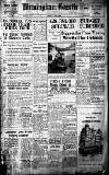 Birmingham Daily Gazette Friday 01 April 1938 Page 1