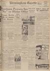 Birmingham Daily Gazette Wednesday 10 May 1939 Page 1