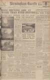 Birmingham Daily Gazette Tuesday 04 July 1939 Page 1