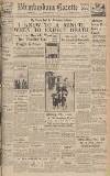 Birmingham Daily Gazette Friday 21 July 1939 Page 1