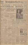 Birmingham Daily Gazette Tuesday 13 August 1940 Page 1