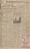 Birmingham Daily Gazette Saturday 17 August 1940 Page 1
