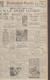 Birmingham Daily Gazette Tuesday 03 September 1940 Page 1