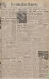 Birmingham Daily Gazette Thursday 10 June 1943 Page 1