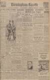 Birmingham Daily Gazette Friday 18 June 1943 Page 1