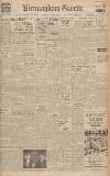 Birmingham Daily Gazette Wednesday 07 July 1943 Page 1